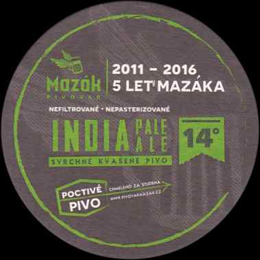 Mazák PIVOVAR INDIA PALE ALE 14° SVRCHNĚ KVAŠENÉ PIVO 2011-2016 5 LET MAZÁKA (zelený) (PTMP-K-ab)