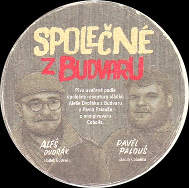 SPOLEČNÉ Z BUDVARU ALEŠ DVOŘÁK PAVEL PALOUŠ (PTVP-K-ab) 