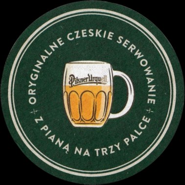 Pilsner Urquell NIC NIE POBIJE ORYGINALU ORYGINALNE CZESKIE SERWOWANIE Z PIANA NA TRZY PALCE (PL) (PTEX-K-ab)