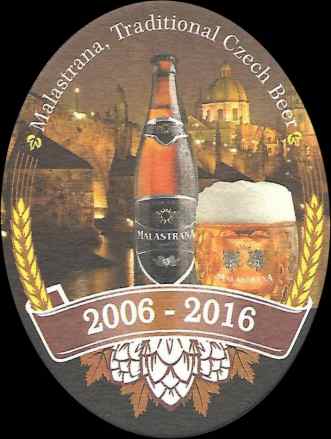 Malastrana, Traditional Czech Beer 2006-2016 (PTEX-S-a) 