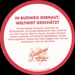 BUDWEISER Budvar CZECH LAGER IN BUDWEIS GEBRAUT, WELTWEIT GESCHÄTZT Greetings FROM THE REPUBLIC OF BEER (PTEX-K-ab)