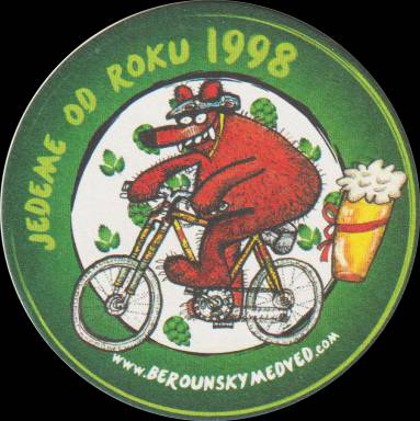 Berounský medvěd rodinný pivovar JEDEME OD ROKU 1998 WWW.BEROUNSKYMEDVED.COM (PTMP-K-ab) 