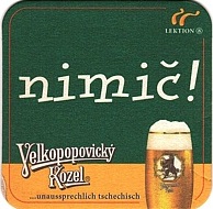 Velkopopovický Kozel ...unaussprechlich tschechisch nimič! Nie mehr allein. Mit KOZEL. (PTEX-Č-ab) 