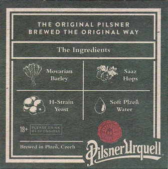 Pilsner Urquell THE ORIGINAL PILSNER BREWED THE ORIGINAL WAY The Ingredients (PTEX-Č-ab) 