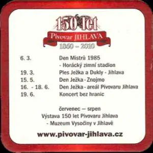 Ježek 150 let Pivovar Jihlava 6.3.-19.6. (PTVP-Č-ab) 