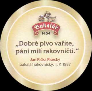 Bakalář TRADIČNÍ ČESKÉ PIVO1454 ,,Dobré pivo vaříte, páni milí rakovničtí." (PTVP-Km-ab) 