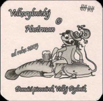 Velkorybnický Hastrman od roku 2005 (PTMP-Č-a) 
