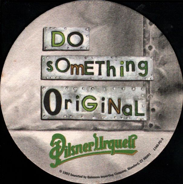 Pilsner Urquell DO sOmEThing OriGiNal (PTEX-K-ab)