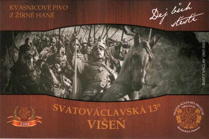SVATOVÁCLAVSKÁ 13° VIŠEŇ