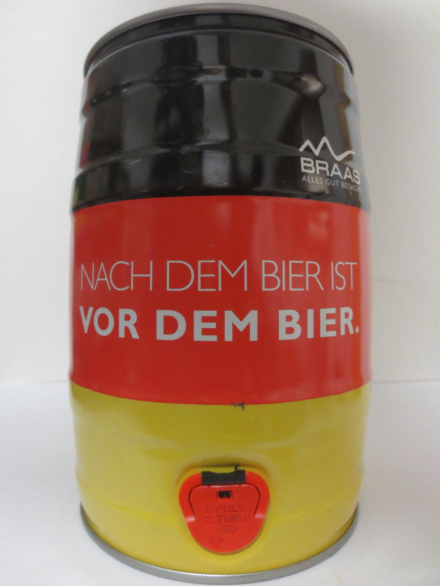 BRAAS ALLES GUT BEDACHT NACH DEM BIER IST VOR DEM BIER.