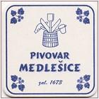 PIVOVAR MEDLEŠICE zal. 1673 (PTMP-Č-a) -
