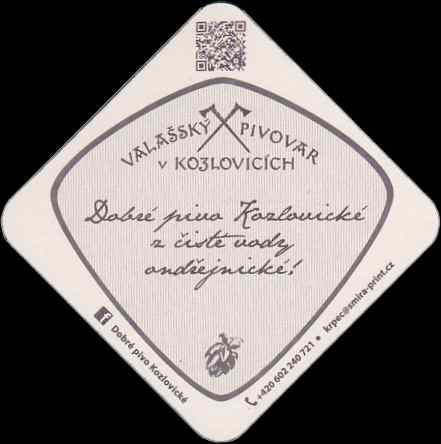 VALAŠSKÝ VOJVODA Dobré pivo Kozlovické z čisté vody ondřejnické! krpec@smira-print.cz (PTMP-S-ab) 