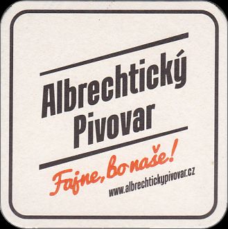 Albrechtický Pivovar Fajne, bo naše! www.albrechtickypivovar.cz (PTMP-Č-a) 