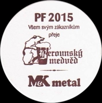 Berounský medvěd MK metal PF 2015 Všem svám zákazníkům přeje (PTMP-K-ab)
