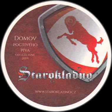 Starokladno DOMOV POCTIVÉHO PIVA OD LÉTA PÁNĚ 2009 WWW.STAROKLADNO.CZ (PTMP-K-a) 107mm