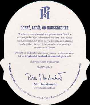 PARNÍ PIVOVAR PETR HAUSKRECHT & SPOL BRNO PH DOBRÉ, LEPŠÍ, OD HAUSKRECHTA! (PTMP-S-ab)
