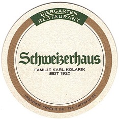 DAS ORIGINAL Budweiser Budvar FRISCH VOM FASS Schweizerhaus FAMILIE KARL KOLARIK SEIT 1920 (PTEX-K-ab)