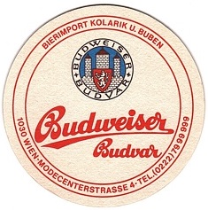 Budweiser Budvar BIERIMPORT KOLARIK U. BUBEN TEL.(0222) 79 99 999 Schweizerhaus (PTEX-K-ab)