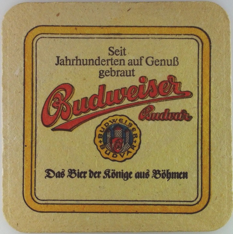 Budweiser Budvar Das Bier der Könige aus BöhmenSeit Jahrhunderten auf Geuss gebraut (PTEX-Č-ab)