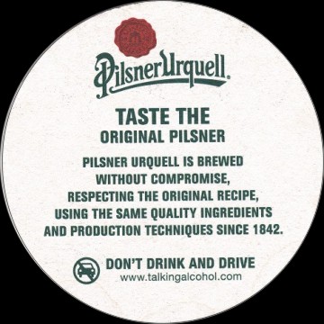 Pilsner Urquell TASTE THE ORIGINAL PILSNER BREWED THE ORIGINAL WAY TASTE THE ORIGINAL PILSNER (PTEX-K-ab)