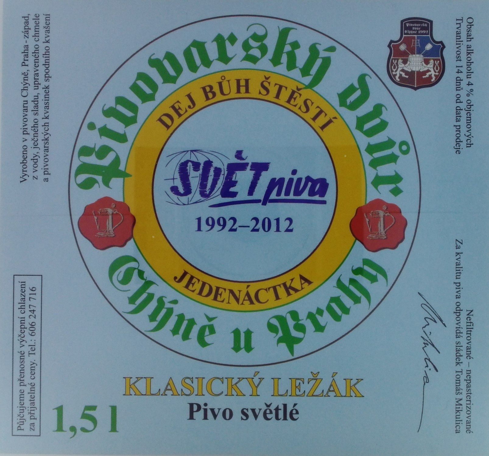 KLASICKÝ LEŽÁK Pivo světlé SVĚT piva 1992-2012 (Chýně) (S)