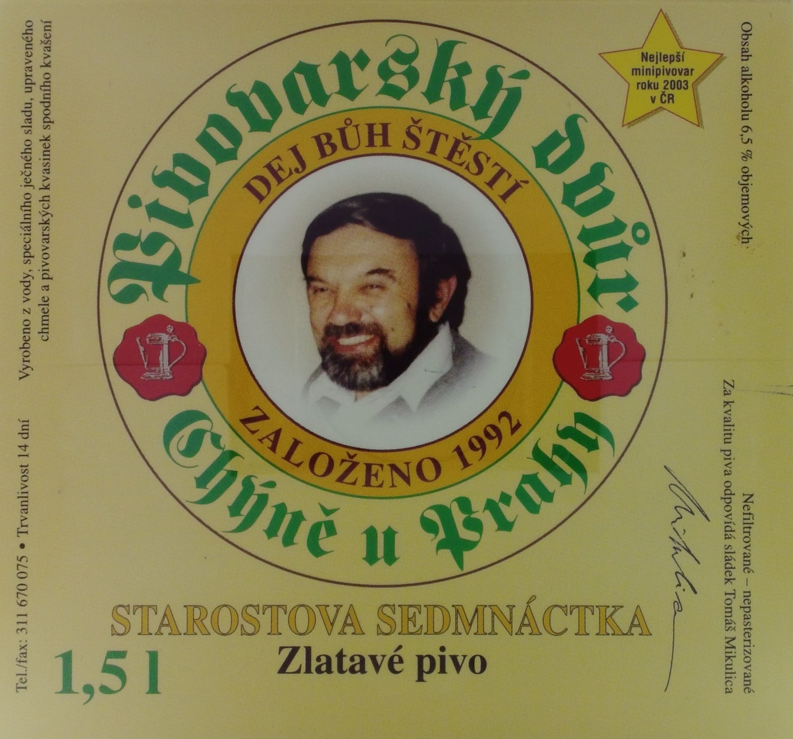 STAROSTOVA SEDMNÁCTKA Zlatavé pivo (Nejlepší minipivovar roku 2003 v ČR) (Chýně) (S)