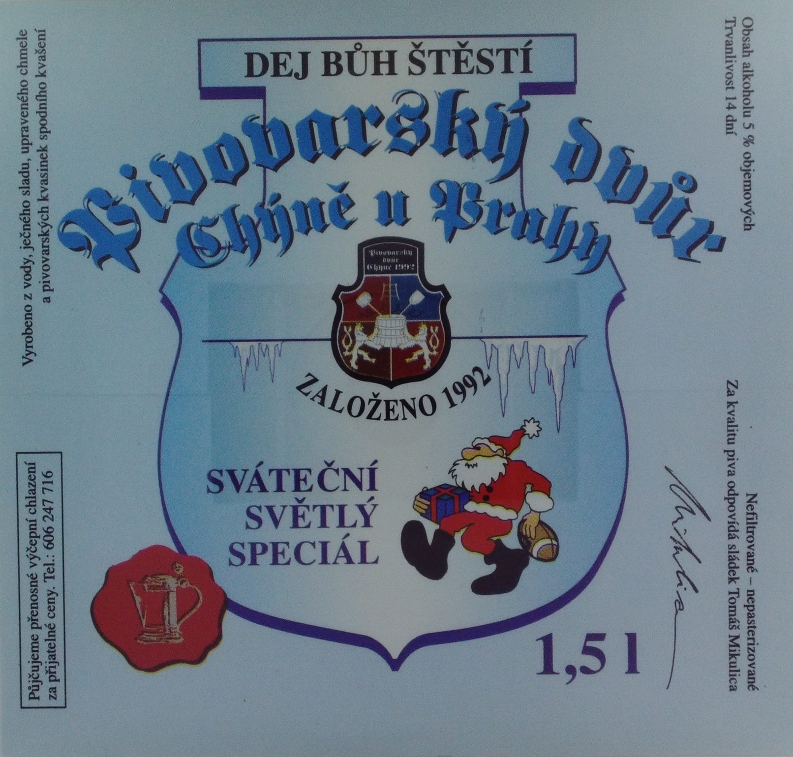 SVÁTEČNÍ SVĚTLÝ SPECIÁL (vánoční) (Chýně) (S)