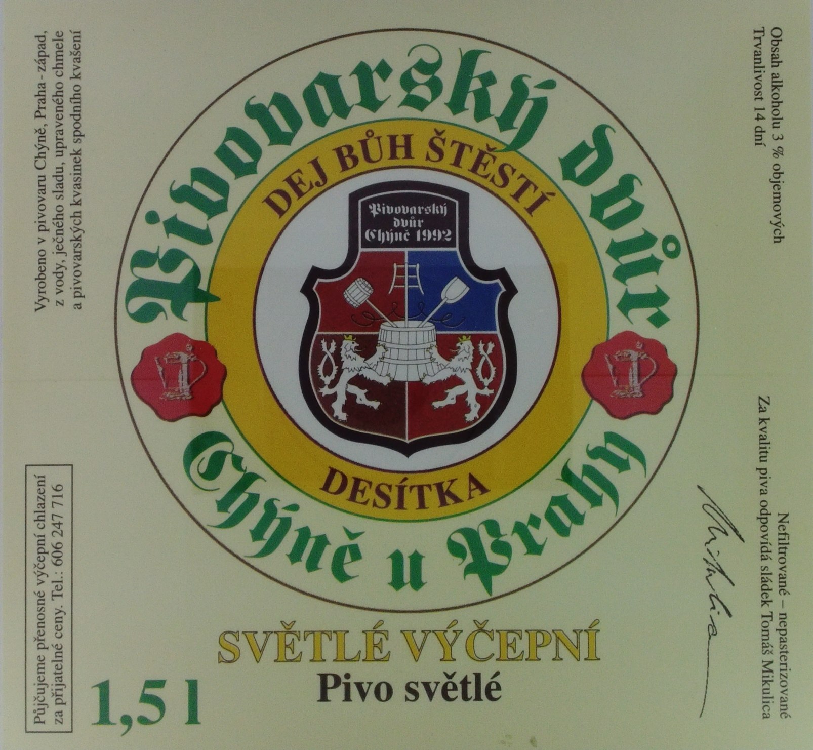 SVĚTLÉ VÝČEPNÍ Pivo světlé (Chýně) (S)