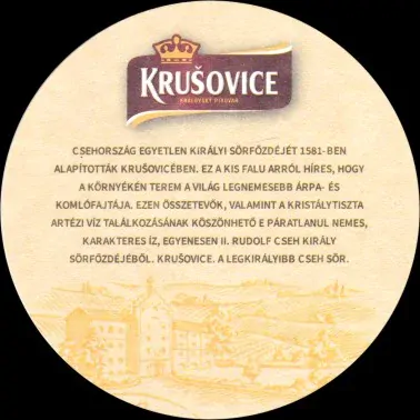 KRUŠOVICE KRÁLOVSKÝ PIVOVAR Fogyaszd felelösséggel! Látogass el a www.holahatar.hu oldaira (PTEX-K-ab) 