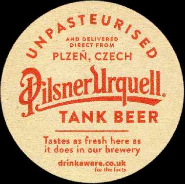 Pilsner Urquell TANK BEER UNPASTEURISED TRUST YOUR TAPSTER (PTEX-K-ab) 