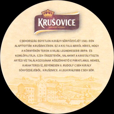 KRUŠOVICE KRÁLOVSKÝ PIVOVAR Fogyaszd felelösséggel! (PTEX-K-ab) 