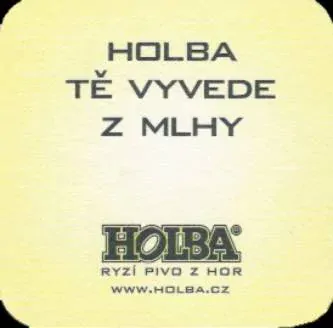 HOLBA TĚ VYVEDE Z MLHY HOLBA RYZÍ PIVO Z HOR www.holba.cz (PTVP-Č-ab) 