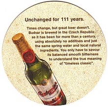 Budweiser Budvar BUDĚJOVICKÝ Unchanged for 111 years. (PTEX-K-ab)