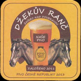 DŽEKŮV RANČ ŽDÍREC NAD DOUBRAVOU ZALOŽENO 2011 PIVO ČESKÉ REPUBLIKY 2013 (PTMP-Č-ab) 