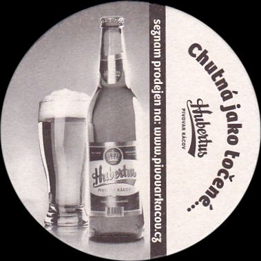 Hubertus PIVOVAR KÁCOV Dobré pivo nenahradíš Chtná jako točené... (černobílý) (PTMP-K-ab) 