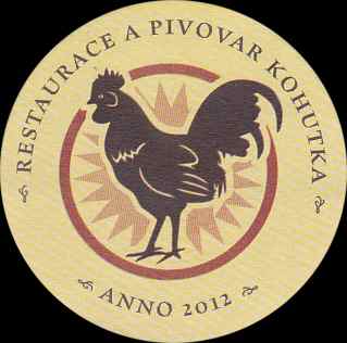 RESTAURACE A PIVOVAR KOHUTKA ANNO 2012 KOHOUT (PTMP-Km-ab)