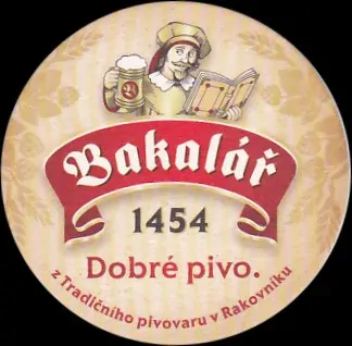Bakalář 1454 Dobré pivo. z Tradičního pivovaru v Rakovníku Dobré pivo každý ocení (PTVP-Km-ab) 