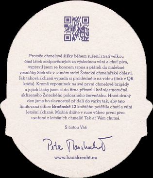 BRNĚNSKÁ 12 PETR HAUSKRECHT & SPOL BRNO LIMITOVANÁ EDICE SKLIZEŇ 2015 (QR KOD) (PTMP-S-ab) 