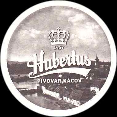 Hubertus PIVOVAR KÁCOV Dobré pivo nenahradíš... WWW.PIVOOVARKACOV.CZ (PTMP-K-ab) 