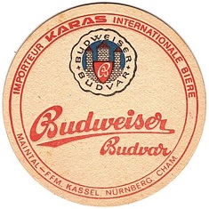 Budweiser BudvarIMPORTEUR KARAS MAINTAL-FFM., KASSEL, NÜRNBERG, CHAM. (PTEX-K-ab)