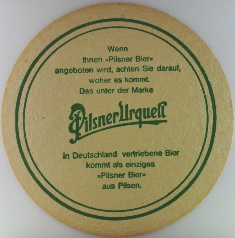 Pilsner Urquell Das Echte Gebraut in Pilsen IMPORTEUR KARAS FRANKFURT M.,KASSEL,NÜRNBERG, CHAM. (PTEX-K-ab)