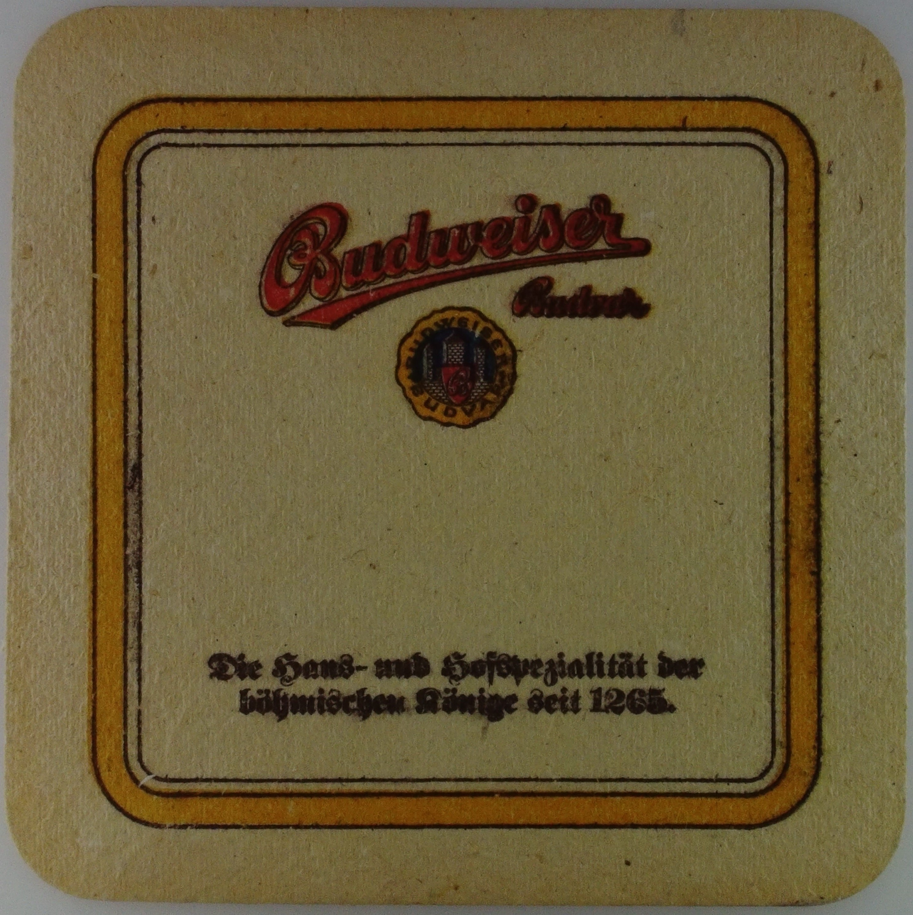 Budweiser Budvar Das Bier der Könige aus BöhmenSeit Jahrhunderten auf Geuss gebraut (PTEX-Č-ab)
